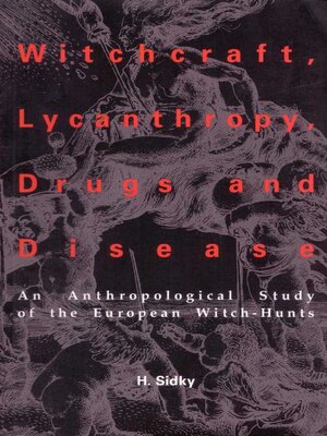 cover image of Witchcraft, Lycanthropy, Drugs and Disease
